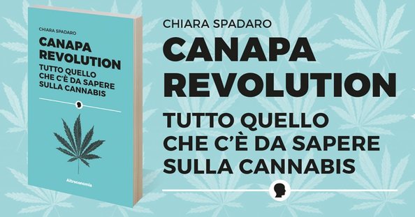 Presentazione del libro Canapa Revolution: tutto quello che vorreste sapere sul mondo della cannabis