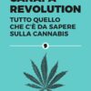 Libro dal titolo Canapa Revolution: tutto quello che c'è da sapere sulla cannabis